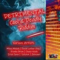Detrimental Cool & Deadly Riddim